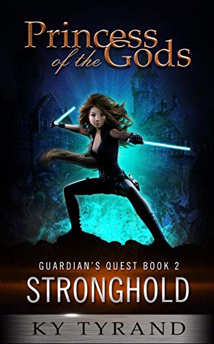 Stronghold (Princess of the Gods, Trilogy Two: Guardian's Quest Book 2) (English Edition)