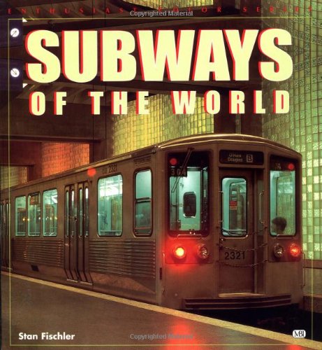Subways of the World (Enthusiast Color S.)