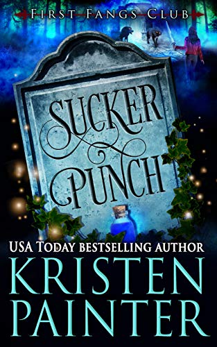 Sucker Punch: A Paranormal Women's Fiction Novel (First Fangs Club Book 3) (English Edition)
