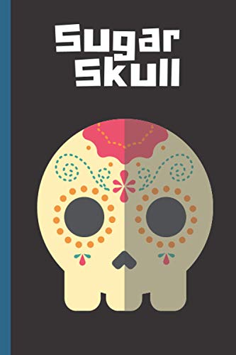 Sugar Skul :: Notebook Journal - College Ruled Lined Paper - Composition Notebook - 110 Pages - 6 x 9 inch