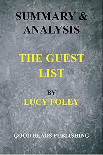 SUMMARY & ANALYSIS: THE GUEST LIST - (LUCY FOLEY) (English Edition)