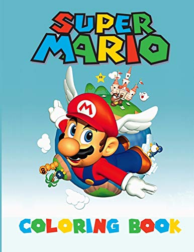 Super Mario Coloring Book: Amazing Activity Book For Kids and any fans of super mario: 1 (super mario book level)