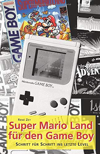 Super Mario Land für den Game Boy: Schritt für Schritt ins letzte Level