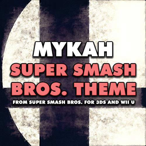 Super Smash Bros. Theme (From "Super Smash Bros. for 3DS and Wii U")