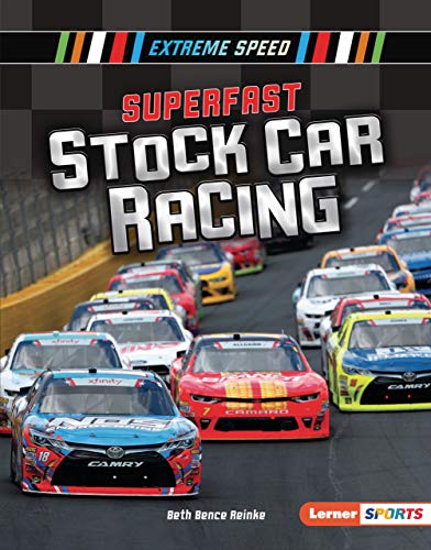 Superfast Stock Car Racing (Extreme Speed (Lerner ™ Sports)) (English Edition)