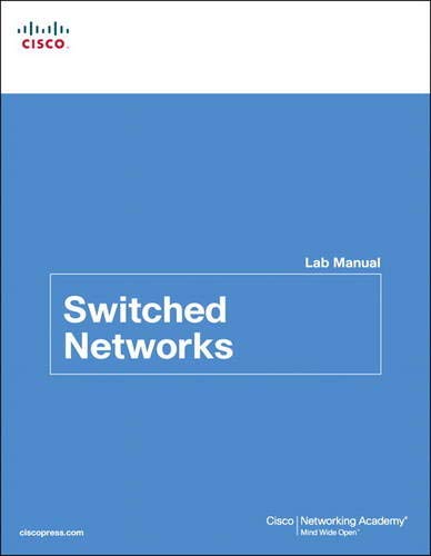 Switched Networks Lab Manual (Lab Companion)
