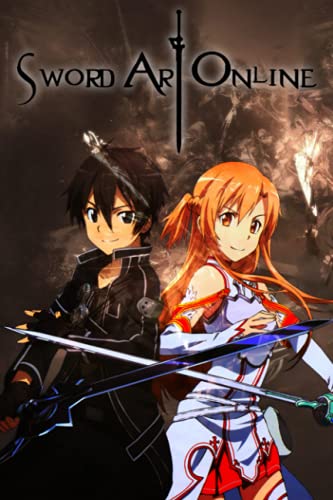 Sword Art Online Notebook: Be Brave, Notebook Planner -6x9 inch Daily Planner Journal, To Do List Notebook, Daily Organizer, 110 Pages