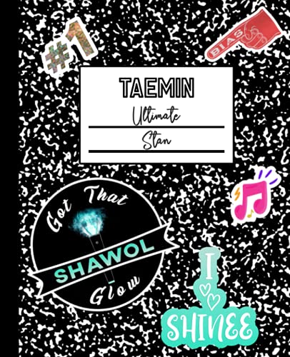 Taemin Ultimate Stan: Shinee Mock Sticker Filled Kpop Bias Merch Notebook 7.5 x 9.25" College Ruled Composition School Style Paperback Journal Book ... Fan (Shinee Taemin School Planner & Notebook)