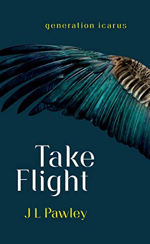 Take Flight (Generation Icarus Book 2) (English Edition)