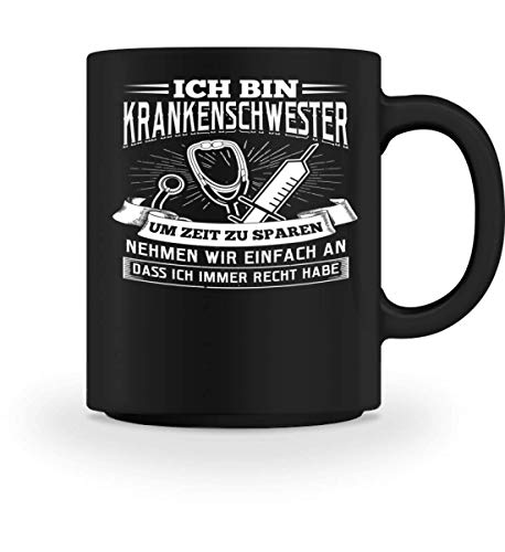 Taza con mensaje en alemán "Krankenschwestern Haben Immer rechts", Negro , M