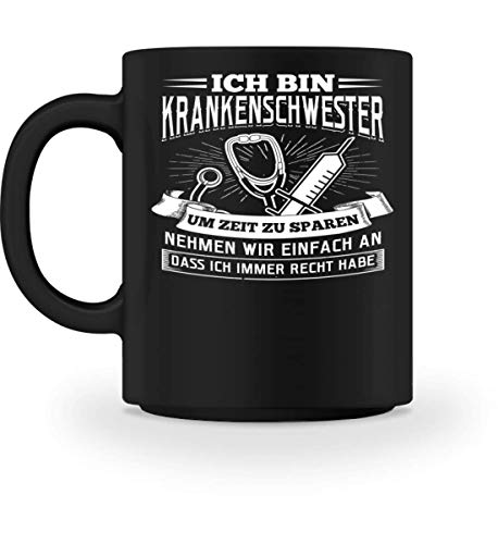 Taza con mensaje en alemán "Krankenschwestern Haben Immer rechts", Negro , M
