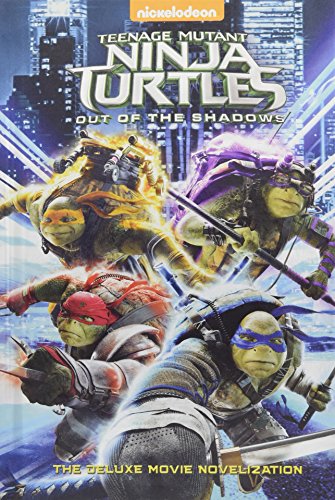 Teenage Mutant Ninja Turtles: Out of the Shadows Deluxe Novelization