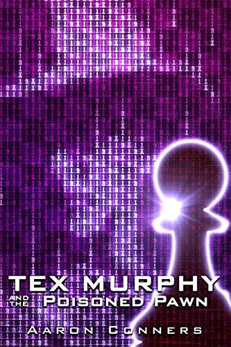 Tex Murphy and the Poisoned Pawn