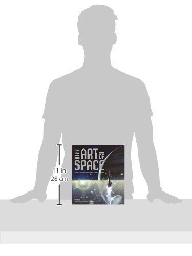 The Art of Space: The History of Space Art, from the Earliest Visions to the Graphics of the Modern Era