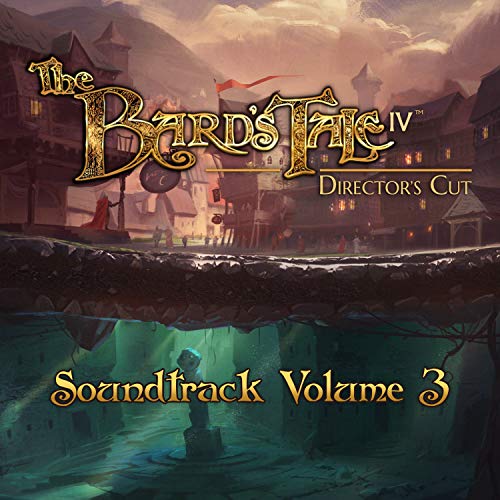 The Bard's Tale IV: Director's Cut, Vol. 3 (Original Game Soundtrack)