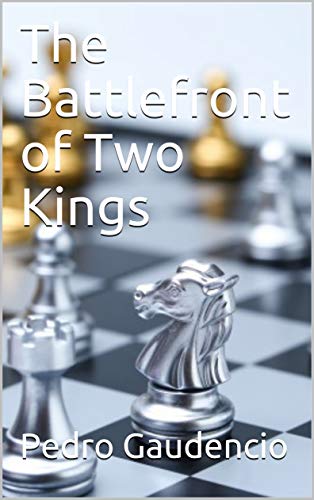 The Battlefront of Two Kings (English Edition)