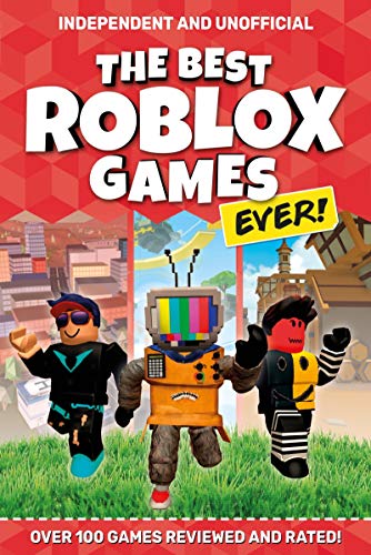 The Best Roblox Games Ever: Over 100 games reviewed and rated!
