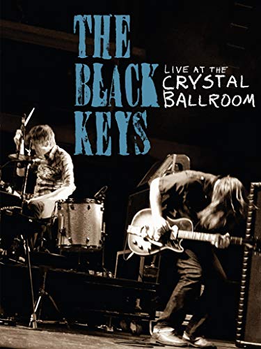 The Black Keys - Live at the Crystal Ballroom