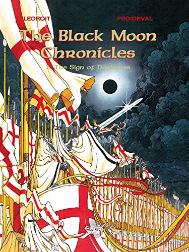 The Black Moon Chronicles - Volume 1 - The Sign of Darkness (Les Chroniques de la Lune Noire) (English Edition)