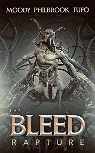 The Bleed: Book 2: RAPTURE (English Edition)