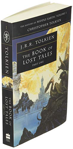 The Book of Lost Tales 1 (The History of Middle-earth) (Pt. 1): Pt. 1: J.R.R. Tolkien & Christopher Tolkien: Book 1