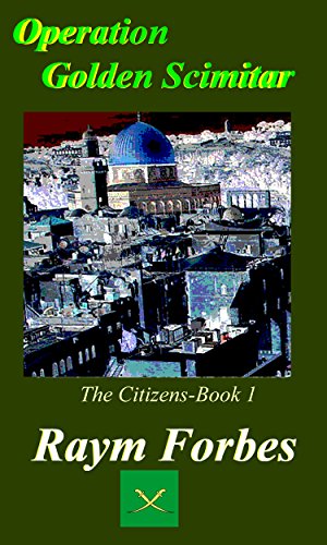 The Citizens- Operation Golden Scimitar (English Edition)