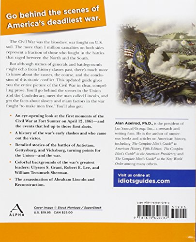 The Complete Idiot's Guide to the Civil War, 3rd Edition: An In-Depth Look at the Dramatic Course of This Conflict