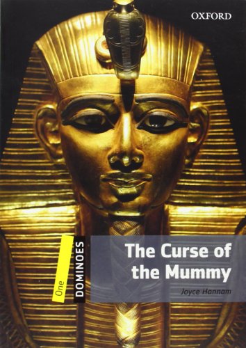 The course of the mummy: Level 1: 400-Word Vocabulary the Curse of the Mummy (Dominoes)
