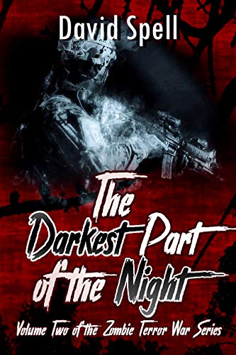 The Darkest Part of the Night: The Zombie Terror War Series- Volume Two (English Edition)