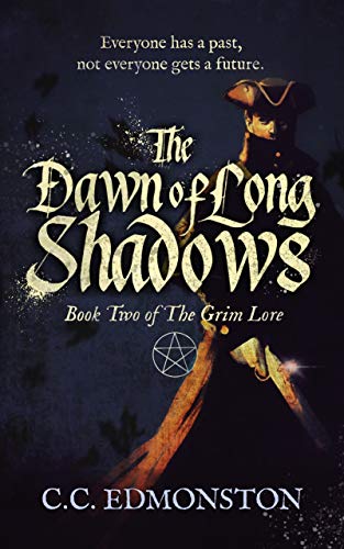 The Dawn of Long Shadows: Book Two of The Grim Lore (English Edition)