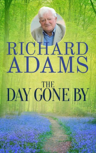 The Day Gone By: An Autobiography (English Edition)