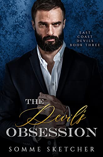 The Devil's Obsession : A Dark Mafia Romance (East Coast Devils Book 3) (English Edition)