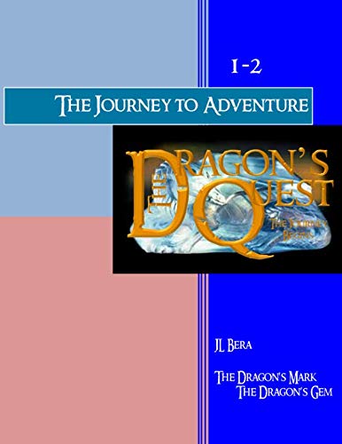 The Dragon's Quest Episodes 1 & 2: The Dragon's Mark, The Dragon's Gem: Volume 1