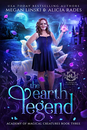 The Earth Legend (Hidden Legends: Academy of Magical Creatures Book 3) (English Edition)