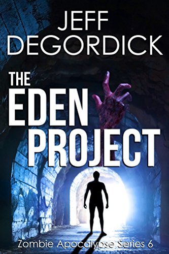 The Eden Project (Zombie Apocalypse Series Book 6) (English Edition)
