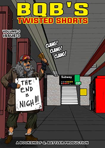 The End Is Nigh (BQB's Twisted Shorts Book 3) (English Edition)