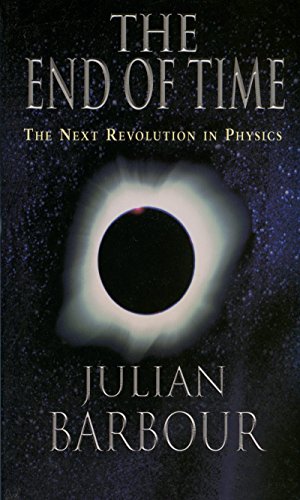 The End of Time: The Next Revolution in Physics (English Edition)