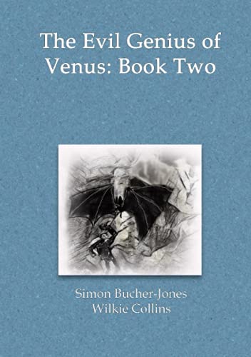The Evil Genius of Venus: Book Two: The Daemon Doctor