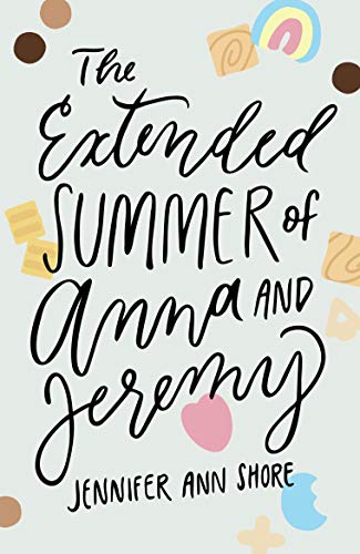The Extended Summer of Anna and Jeremy (English Edition)