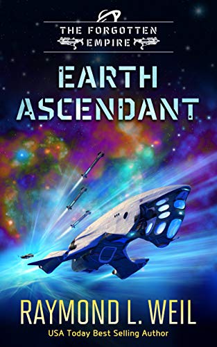 The Forgotten Empire: Earth Ascendant: Book Two (English Edition)