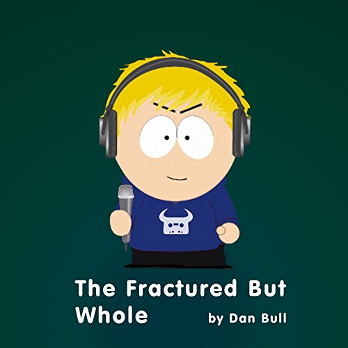 The Fractured But Whole (South Park Rap) [Explicit]