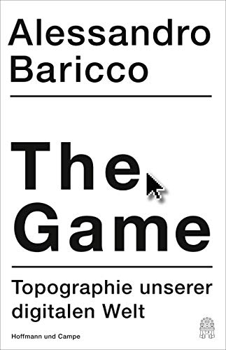 The Game: Topographie unserer digitalen Welt (German Edition)