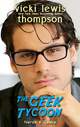 The Geek Tycoon (Nerds & Geeks Book 1) (English Edition)