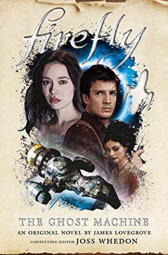 The Ghost Machine (Firefly) [Idioma Inglés]: 3