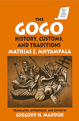 The Gogo: History, Customs, and Traditions (Sources and Studies in World History) (English Edition)
