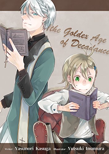 The Golden Age of Decadence, Vol. 1 (English Edition)