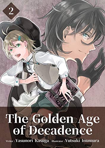 The Golden Age of Decadence, Vol. 2 (English Edition)