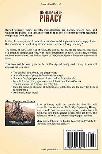 The Golden Age of Piracy: A Captivating Guide to the Role of Pirates in Maritime History during the Early Modern Period, Including Stories of Anne Bonny, Sir Francis Drake, and William Kidd