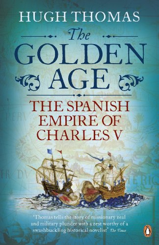 The Golden Age: The Spanish Empire of Charles V