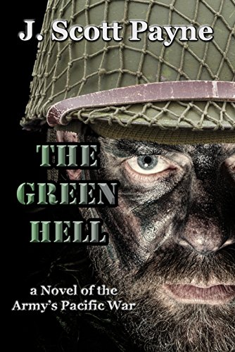 The Green Hell: A Novel of the Army's Pacific War (English Edition)